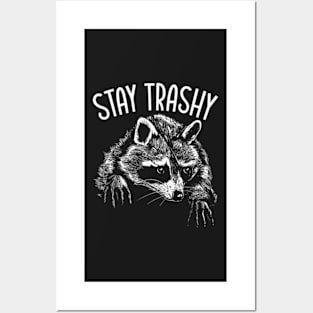 Stay Trashy Trash Pandas Raccoon Lover Wildlife Animal Posters and Art